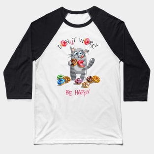 kitty donut worry Baseball T-Shirt